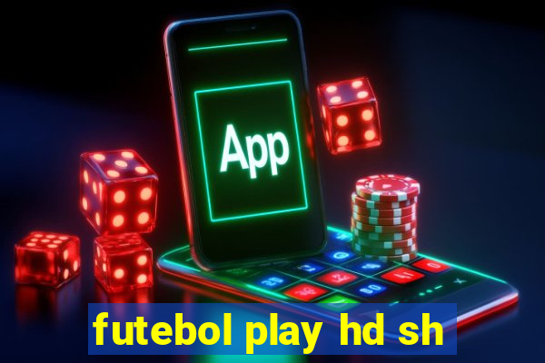 futebol play hd sh